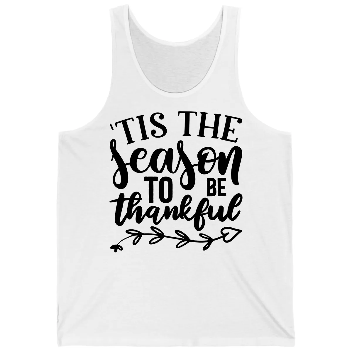 Tis The Season To Be Thankful Graphic Tank in White