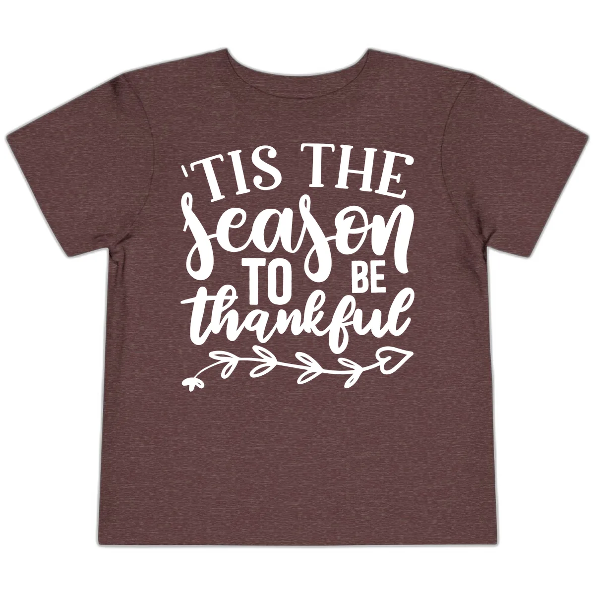 Tis The Season To Be Thankful Graphic Toddler T-Shirt in Heather Maroon