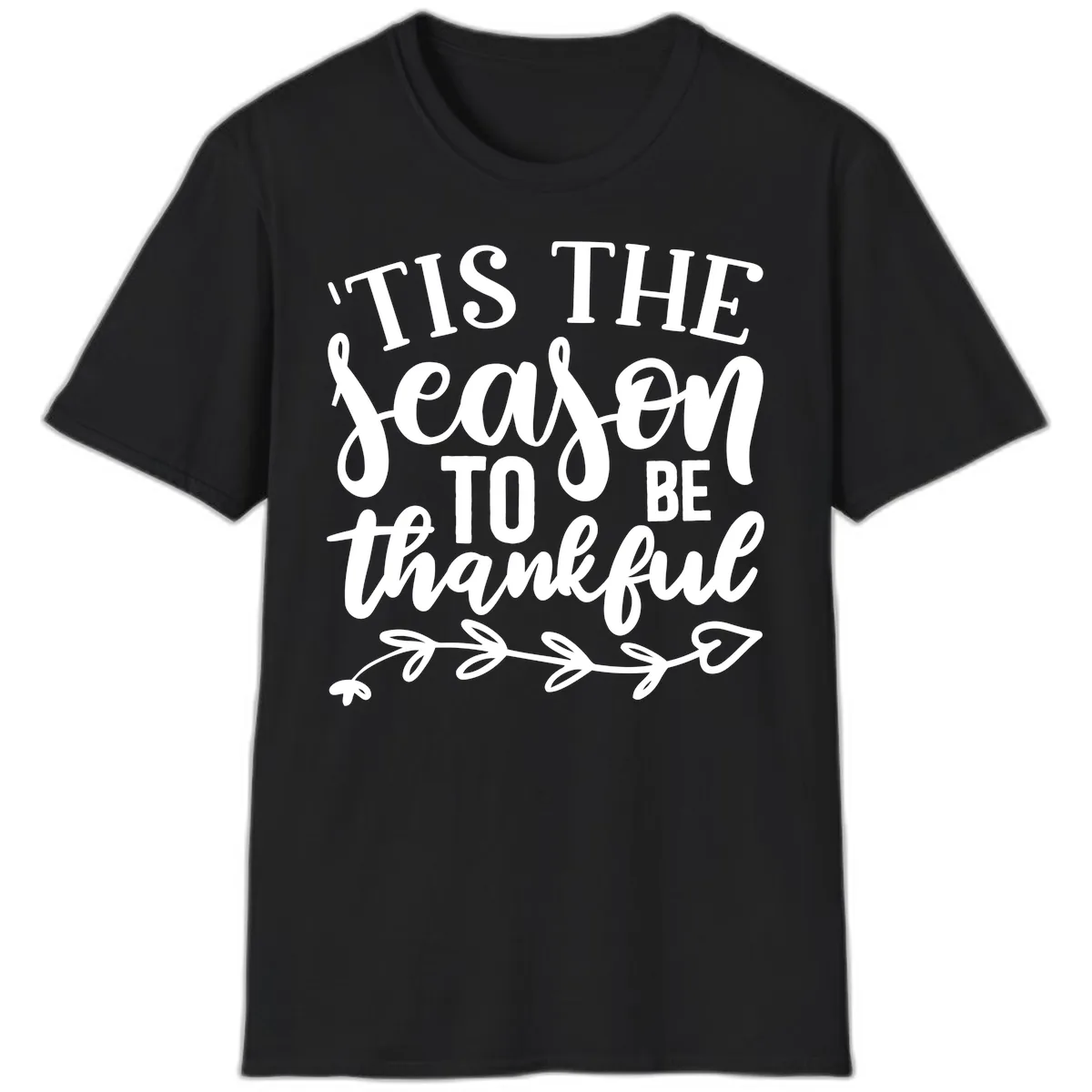 Tis The Season To Be Thankful Graphic T-Shirt in Black