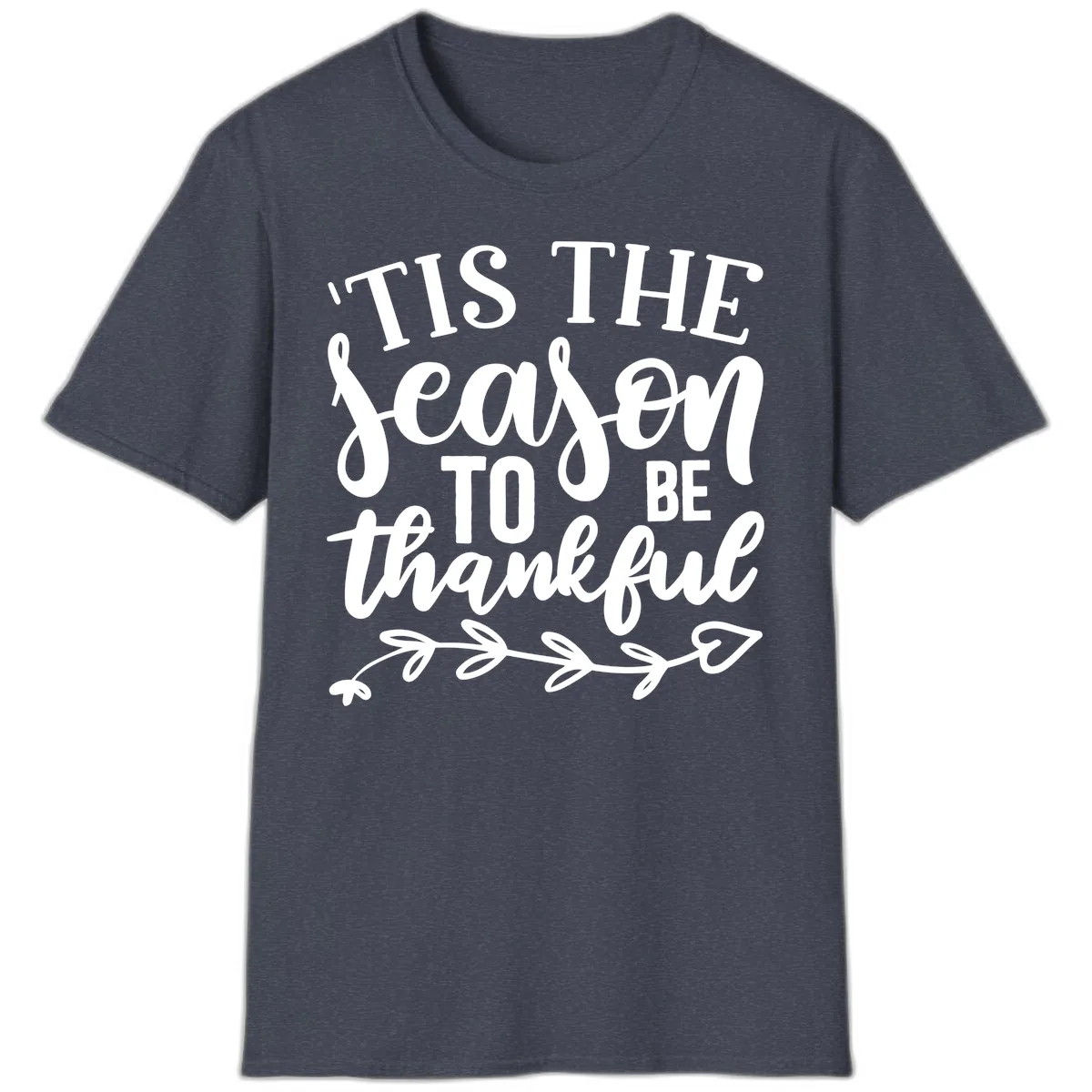 Tis The Season To Be Thankful Graphic T-Shirt in Heather Navy