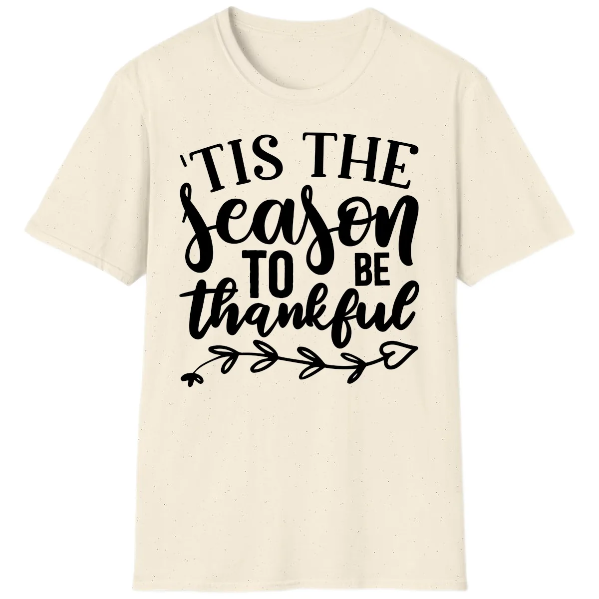 Tis The Season To Be Thankful Graphic T-Shirt in Natural