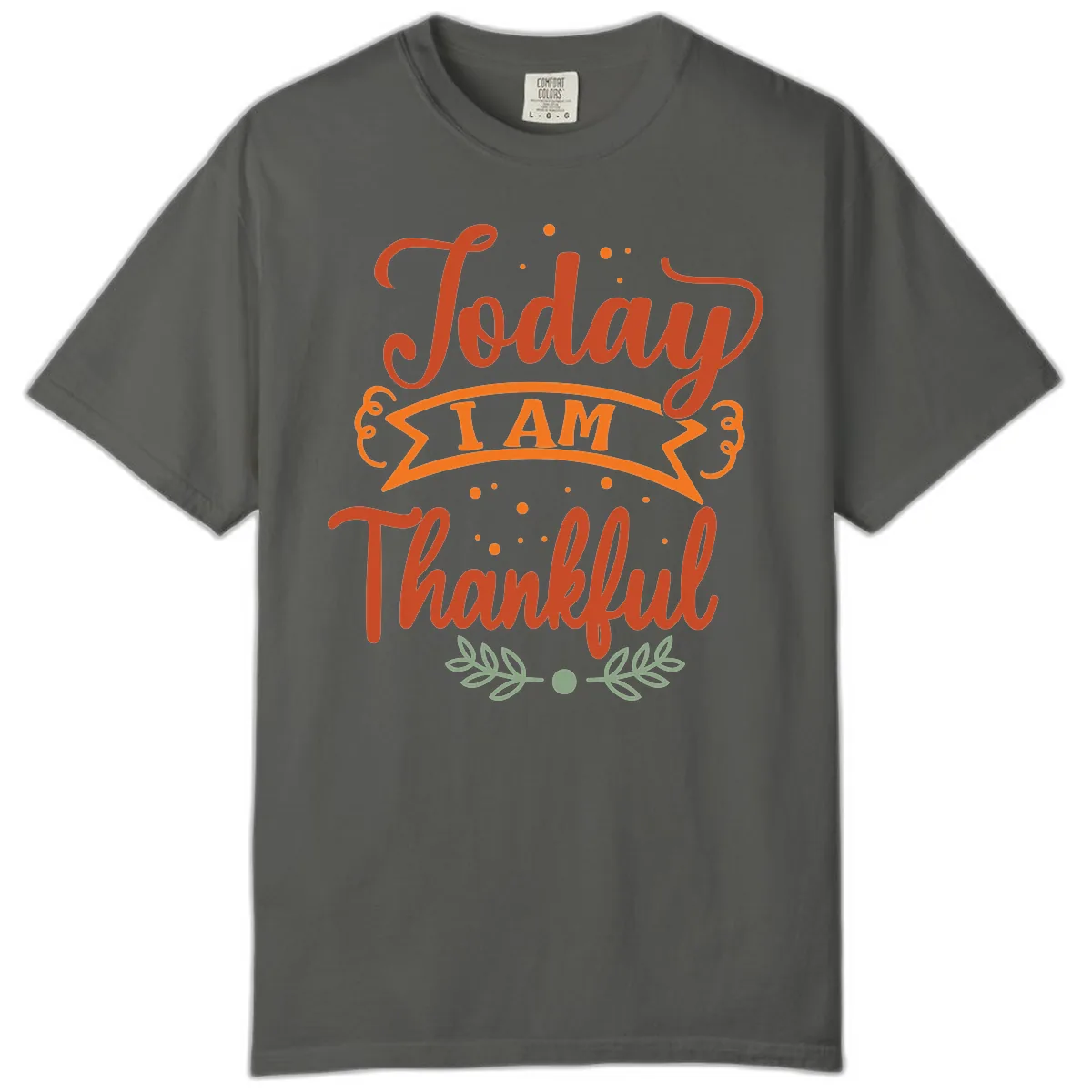 Today I Am Thankful Thanksgiving Design Comfort Color in Pepper