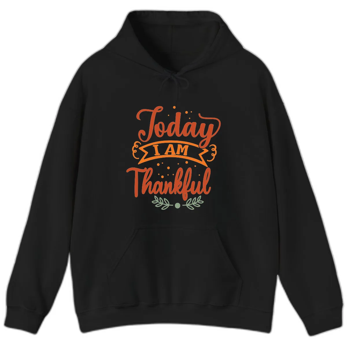 Today I Am Thankful Thanksgiving Design Hoodie in Black