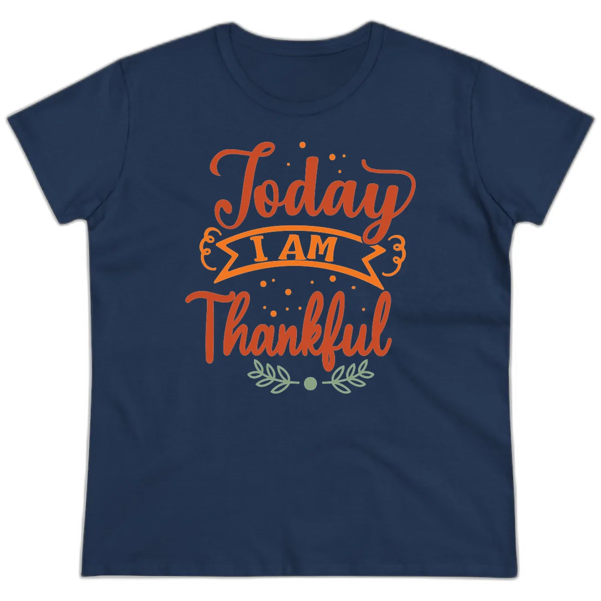 Today I Am Thankful Thanksgiving Design Ladies Tee in Navy
