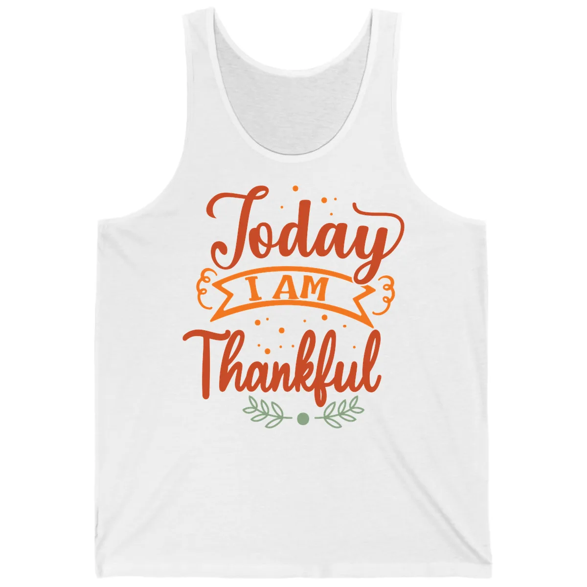 Today I Am Thankful Thanksgiving Design Tank in White