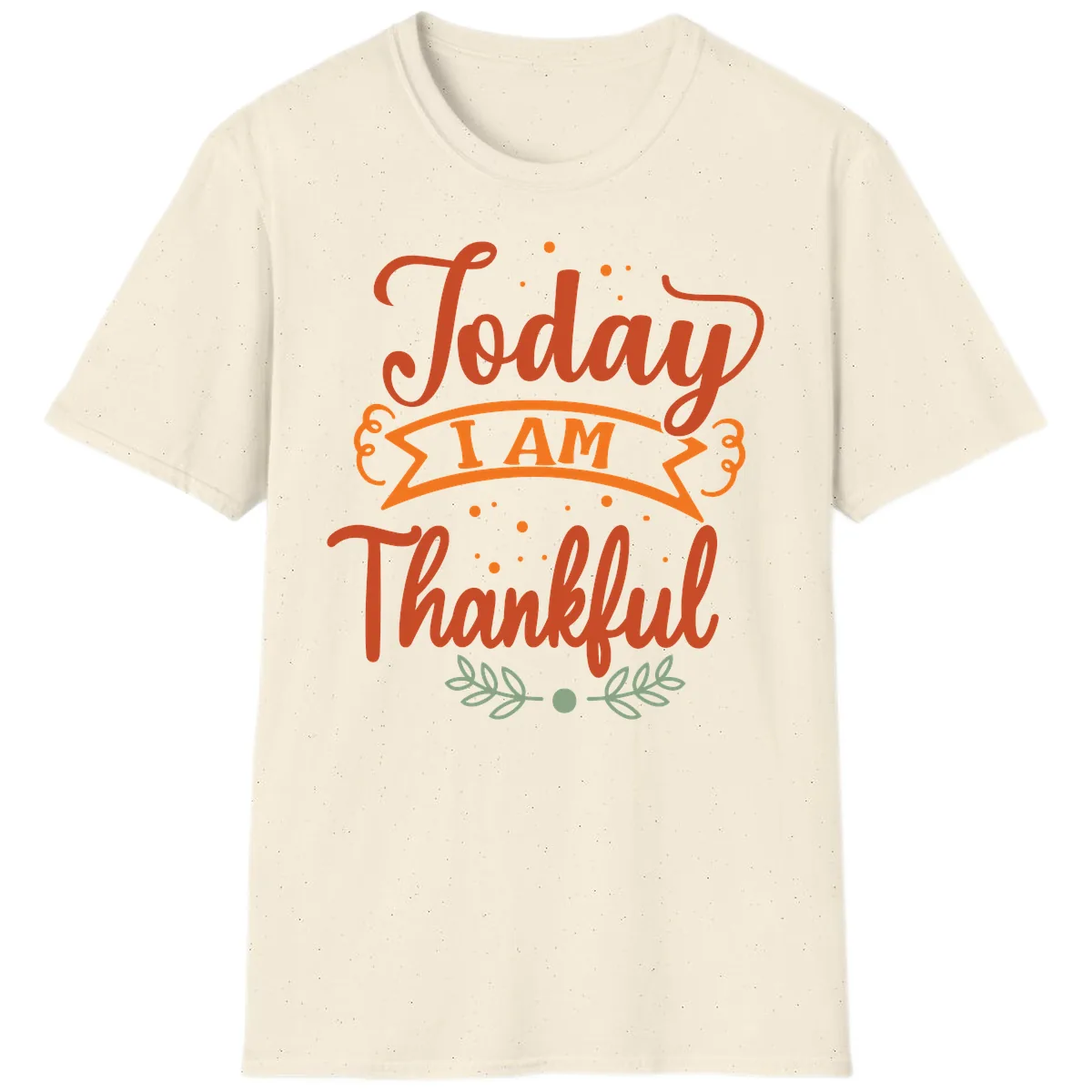 Today I Am Thankful Thanksgiving Design T-Shirt in Natural