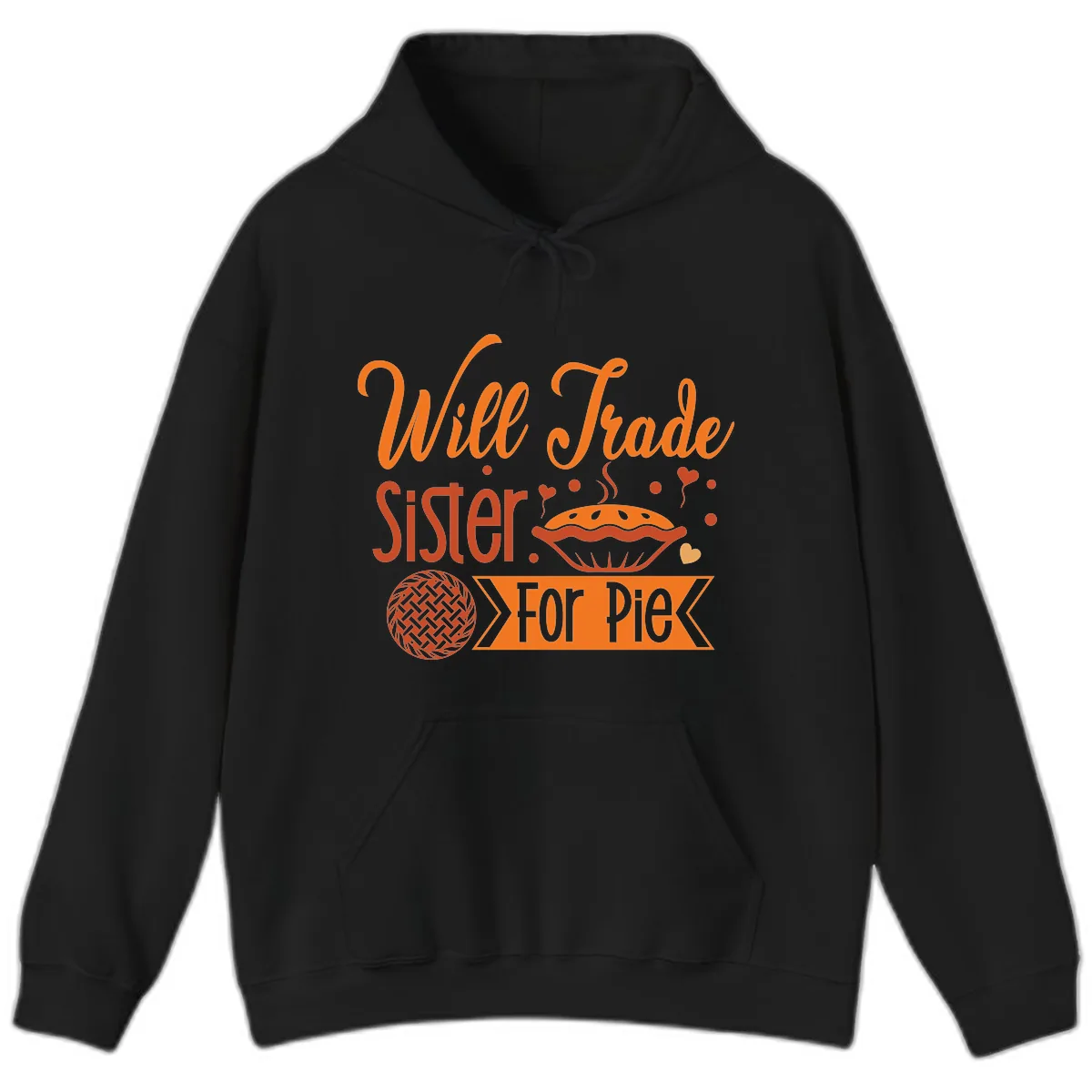 Will Trade Sister For Pie Graphic Hoodie in Black