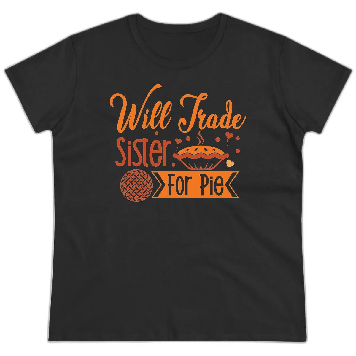 Will Trade Sister For Pie Graphic Ladies Tee in Black
