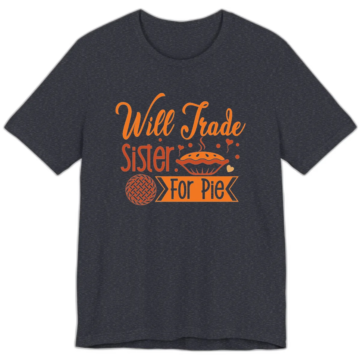 Will Trade Sister For Pie Graphic Premium T-Shirt in Heather Navy