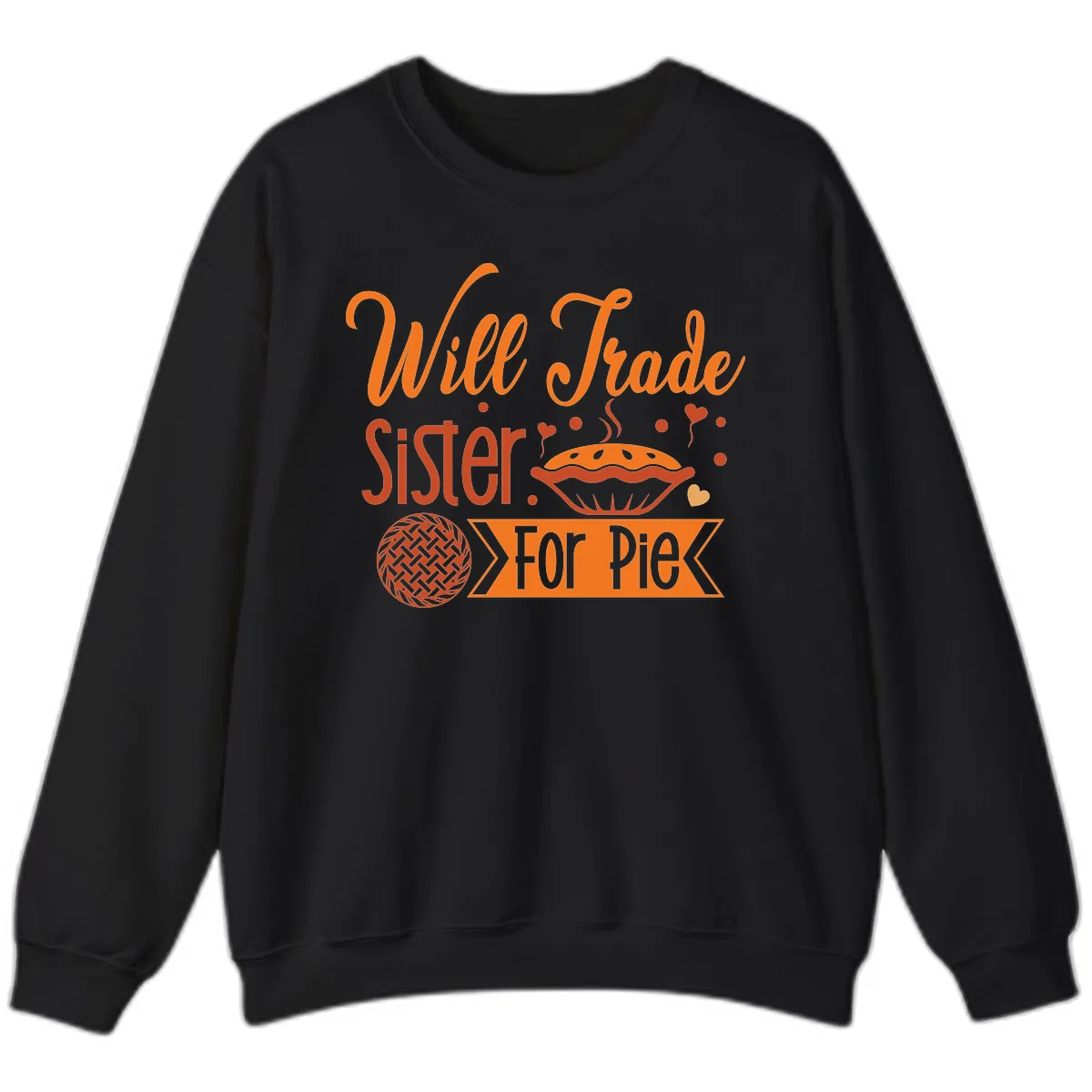 Will Trade Sister For Pie Graphic Sweatshirt in Black