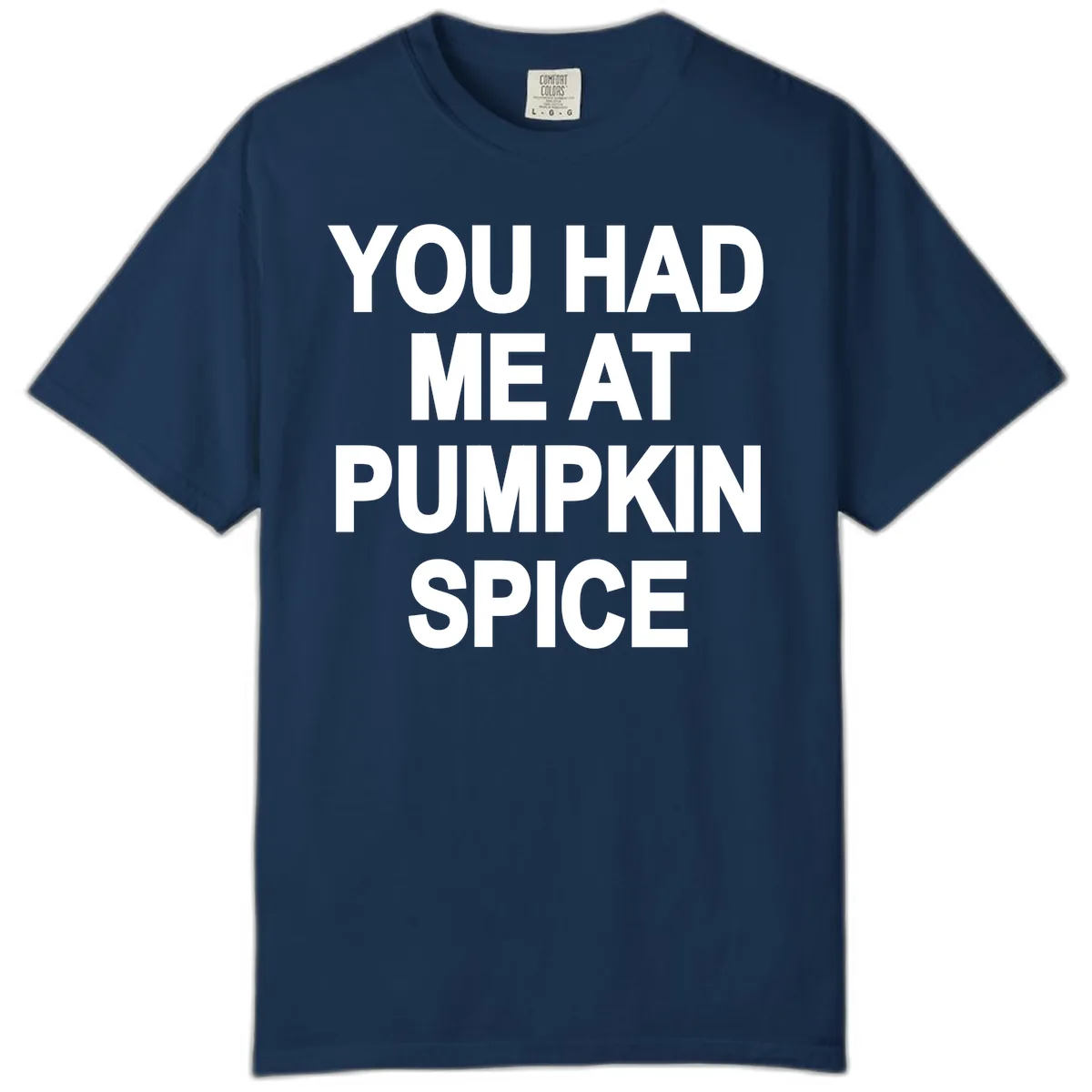 You Had Me At Pumpkin Spice Comfort Color in Navy