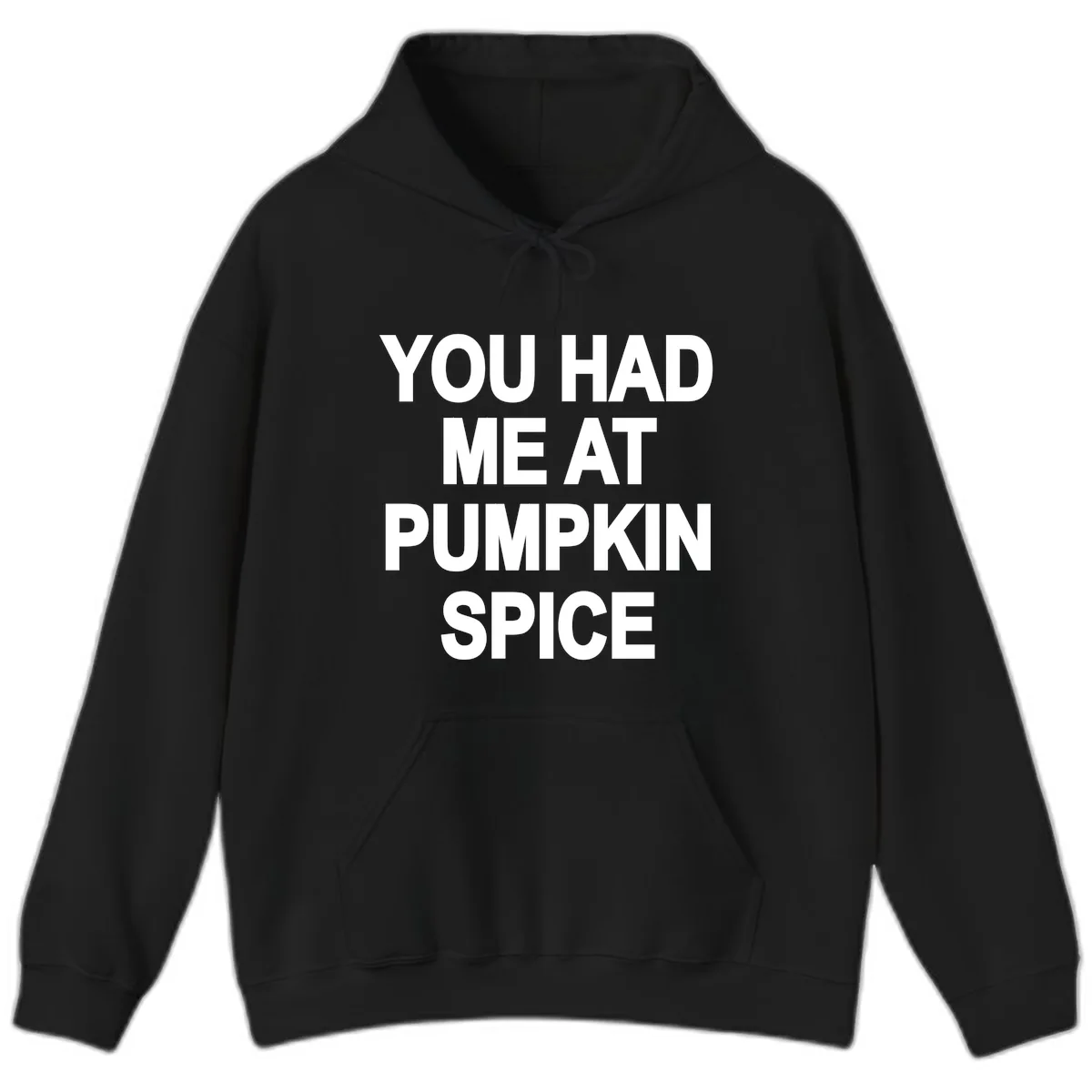 You Had Me At Pumpkin Spice Hoodie in Black