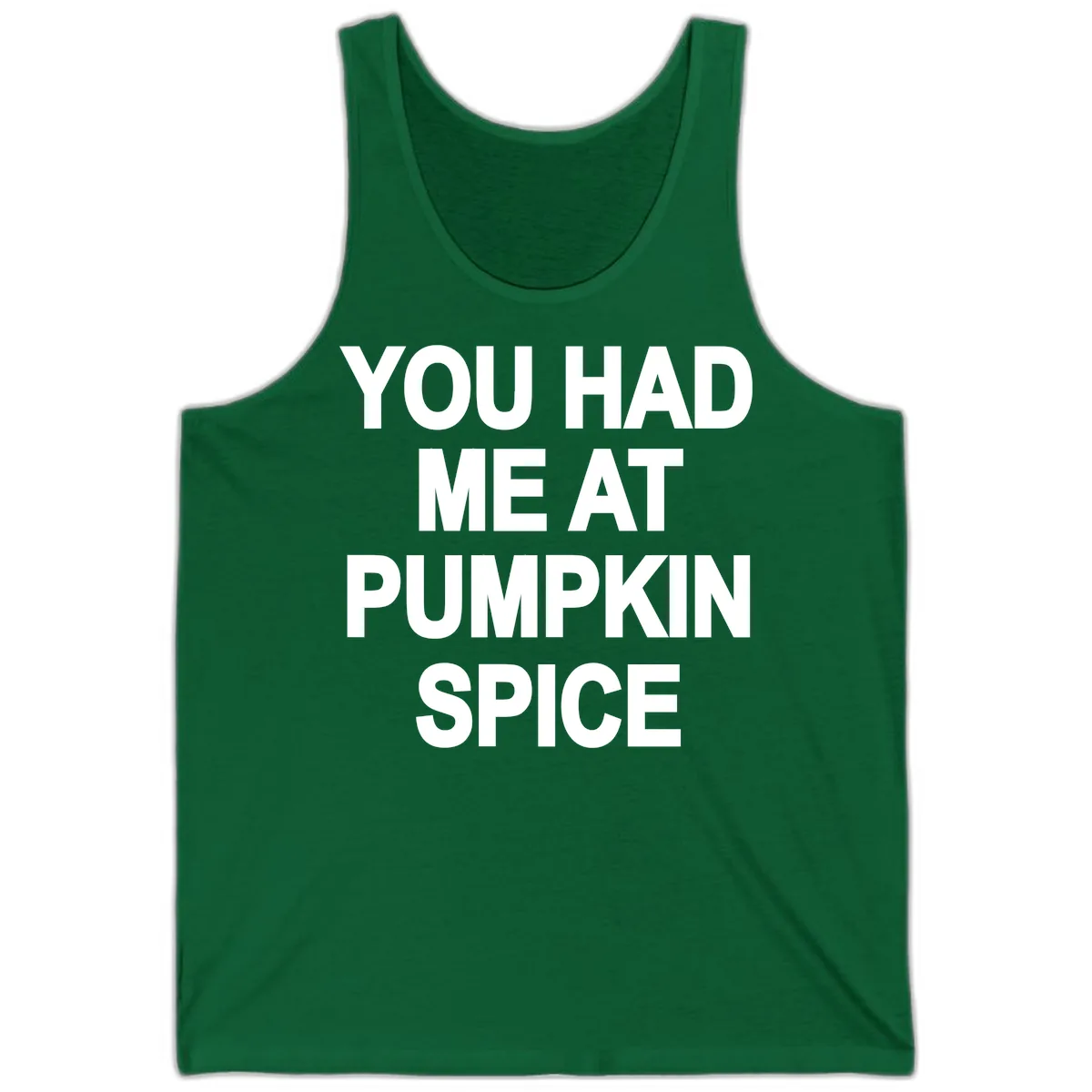 You Had Me At Pumpkin Spice Tank in Kelly