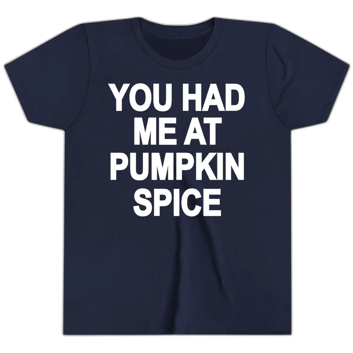 You Had Me At Pumpkin Spice Youth T-Shirt in Navy