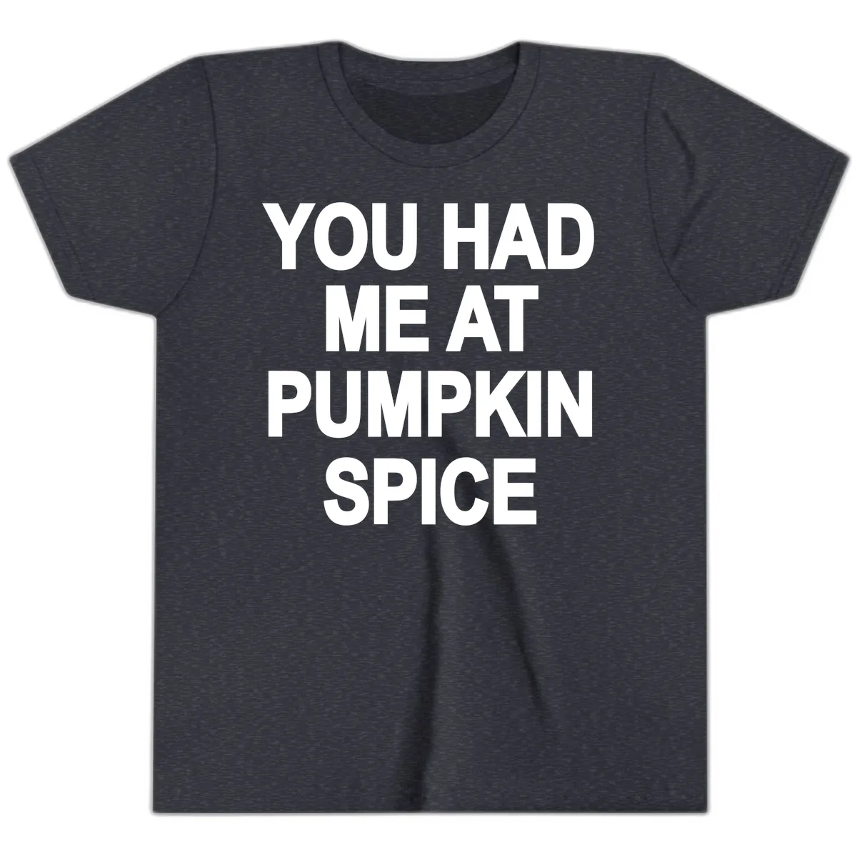 You Had Me At Pumpkin Spice Youth T-Shirt in Heather Navy
