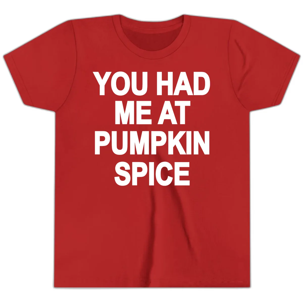 You Had Me At Pumpkin Spice Youth T-Shirt in Red