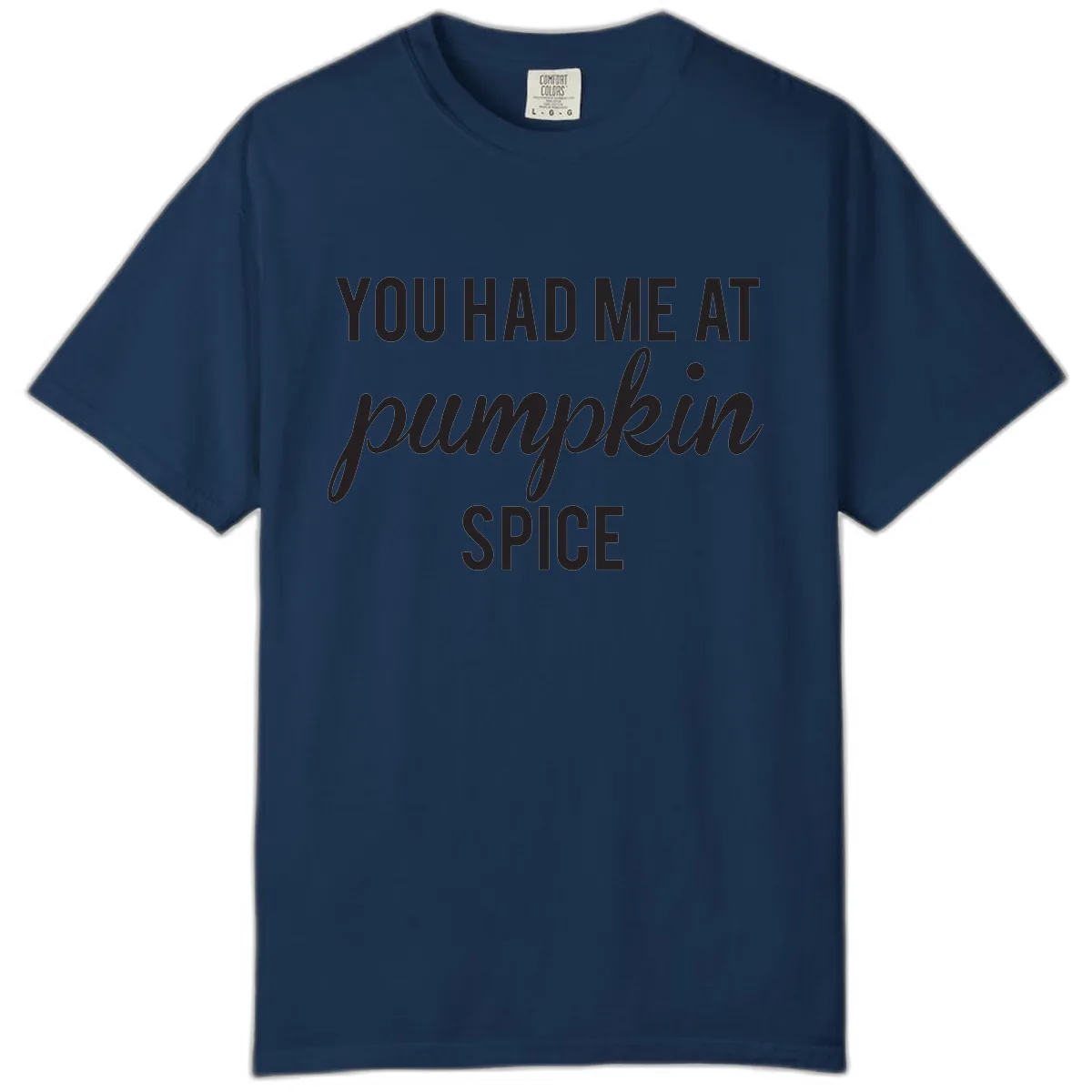 You Had Me At Pumpkin Spice Comfort Color in Navy