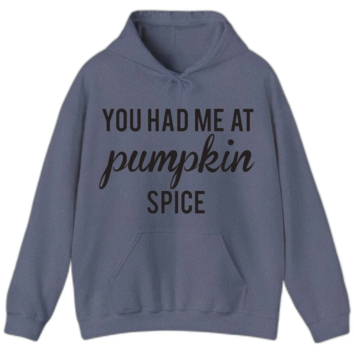 You Had Me At Pumpkin Spice Hoodie in Heather Navy