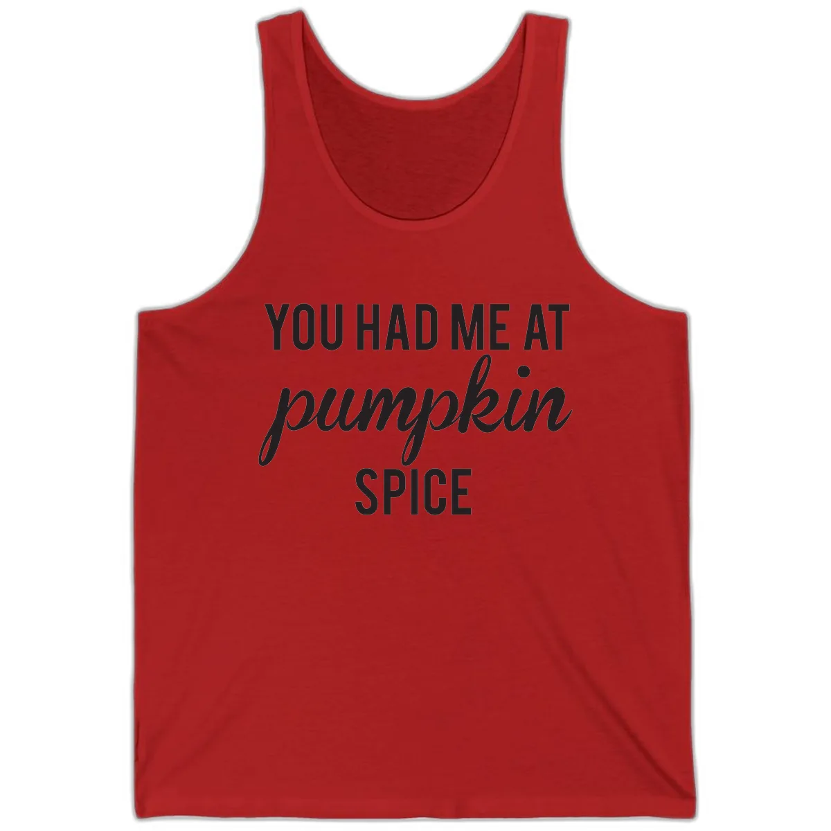 You Had Me At Pumpkin Spice Tank in Red