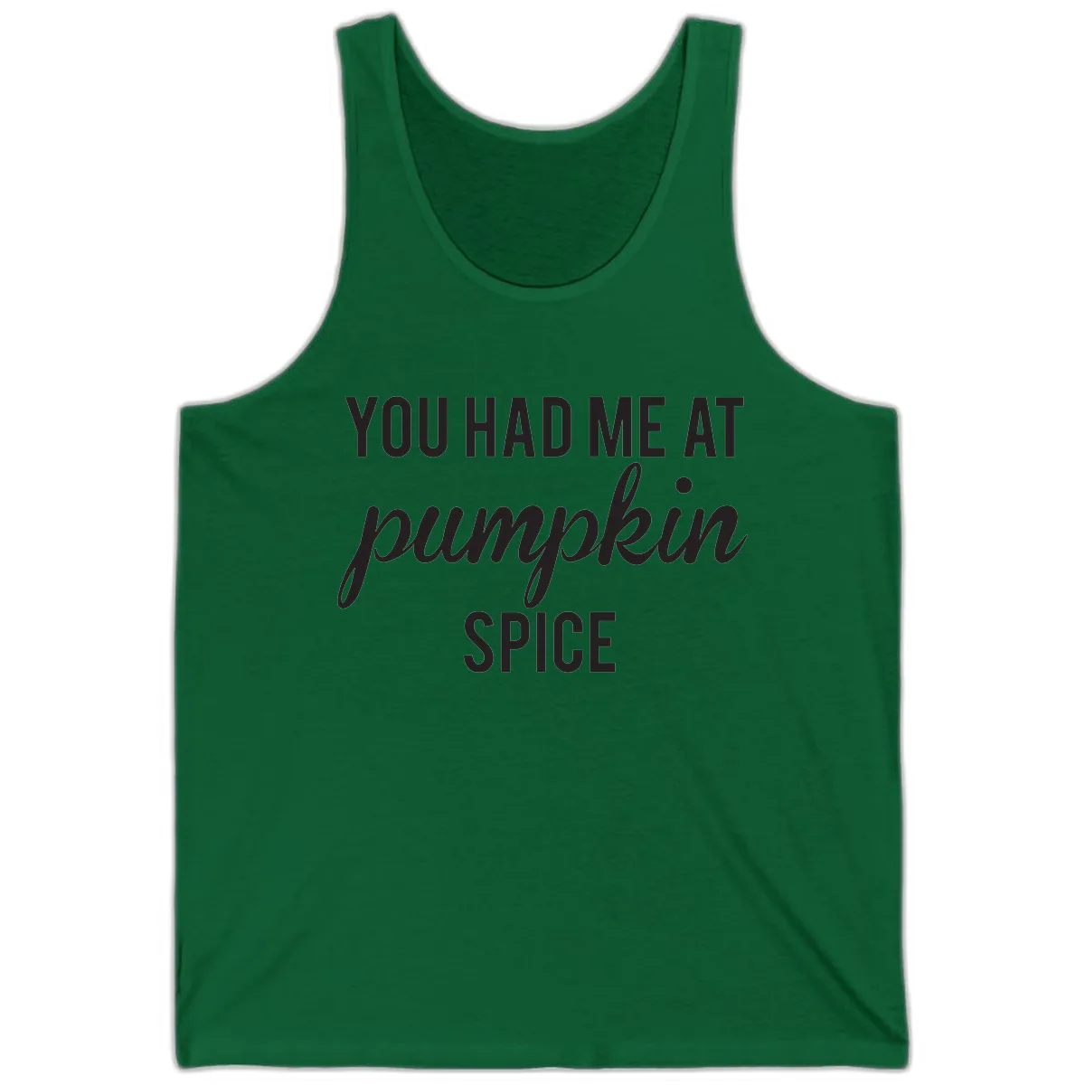 You Had Me At Pumpkin Spice Tank in Kelly