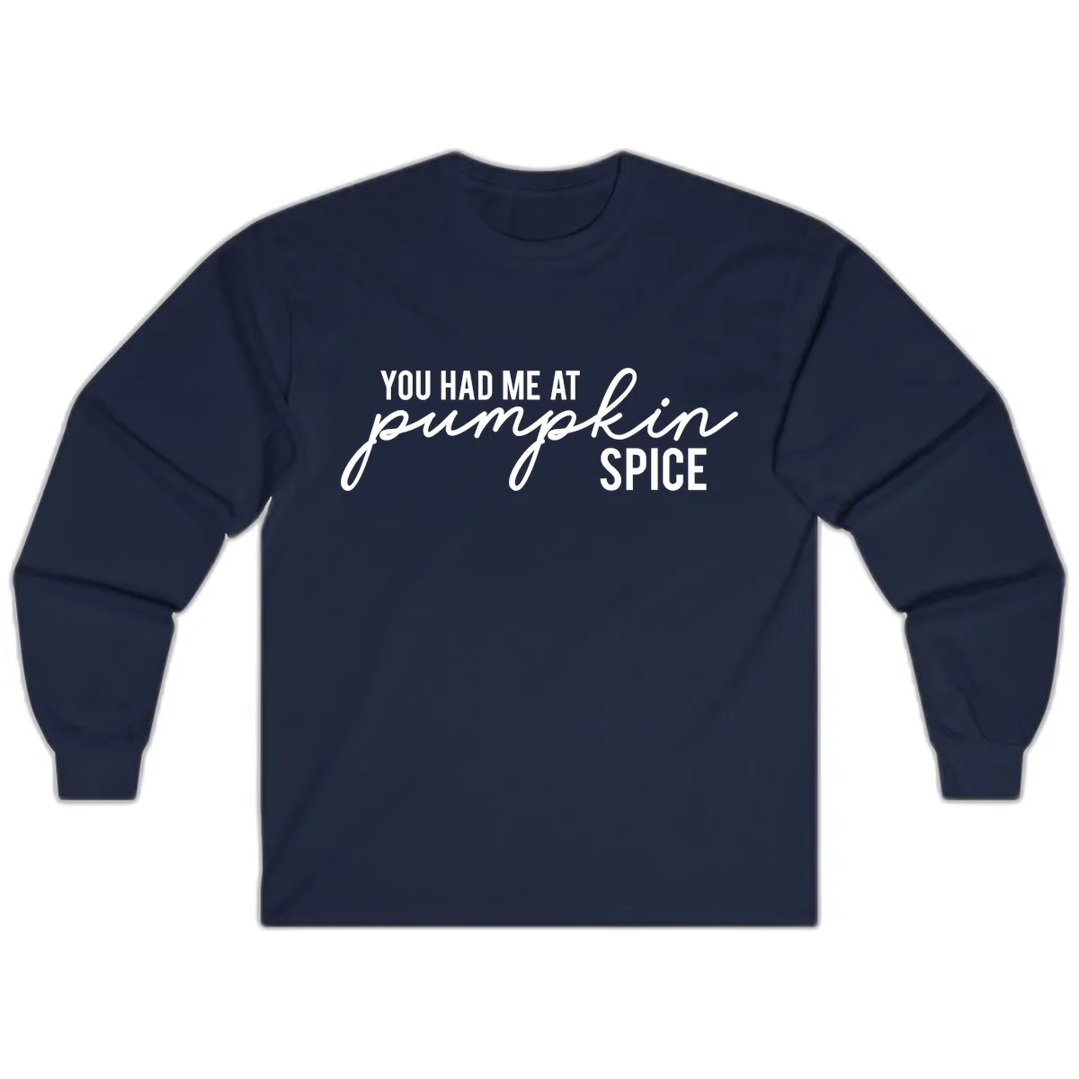 You Had Me At Pumpkin Spice Long Sleeve in Navy