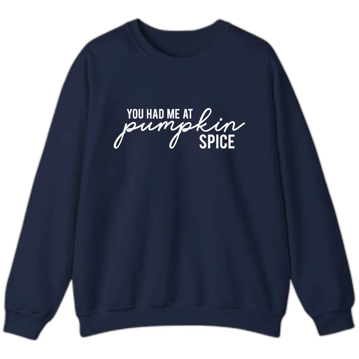 You Had Me At Pumpkin Spice Sweatshirt in Navy
