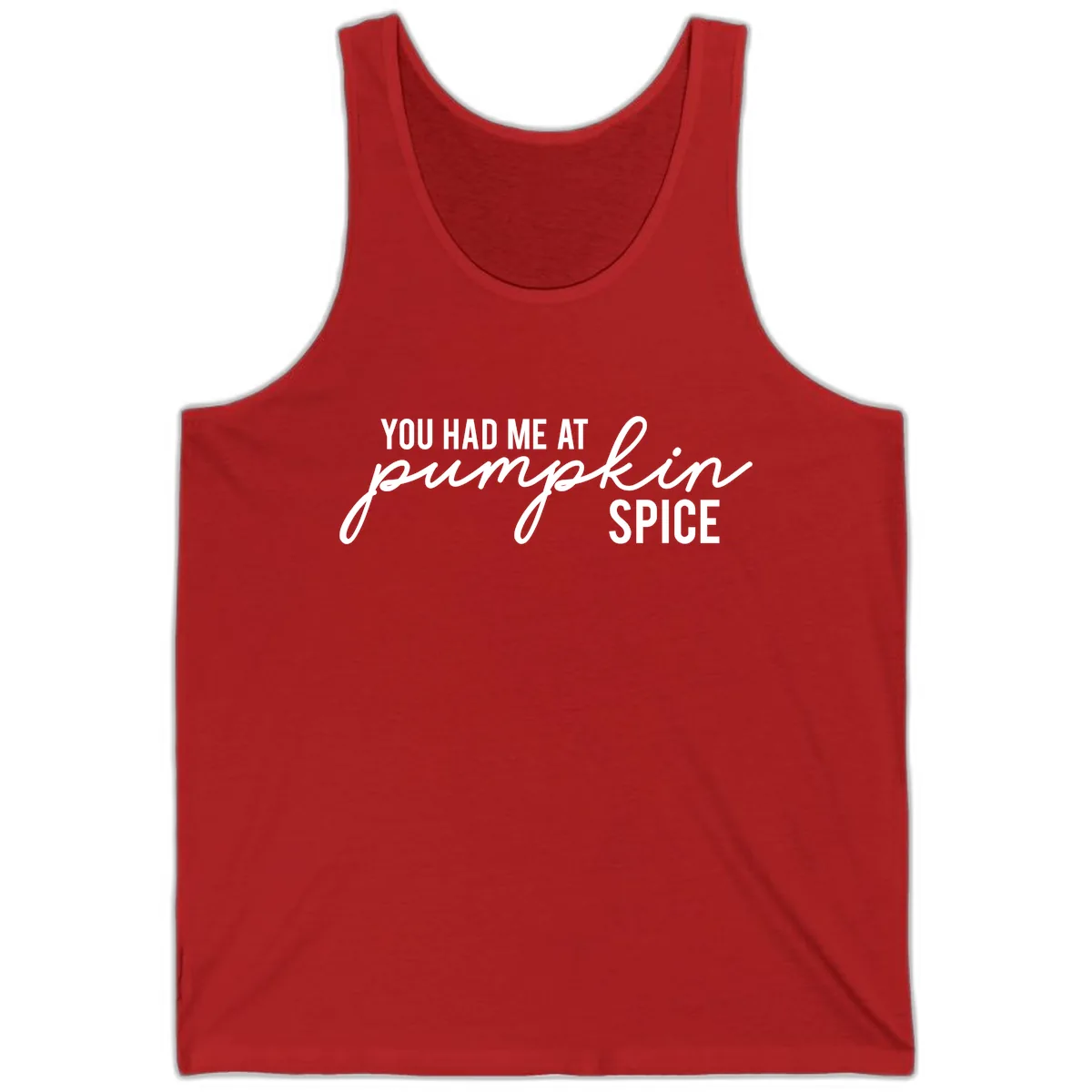 You Had Me At Pumpkin Spice Tank in Red