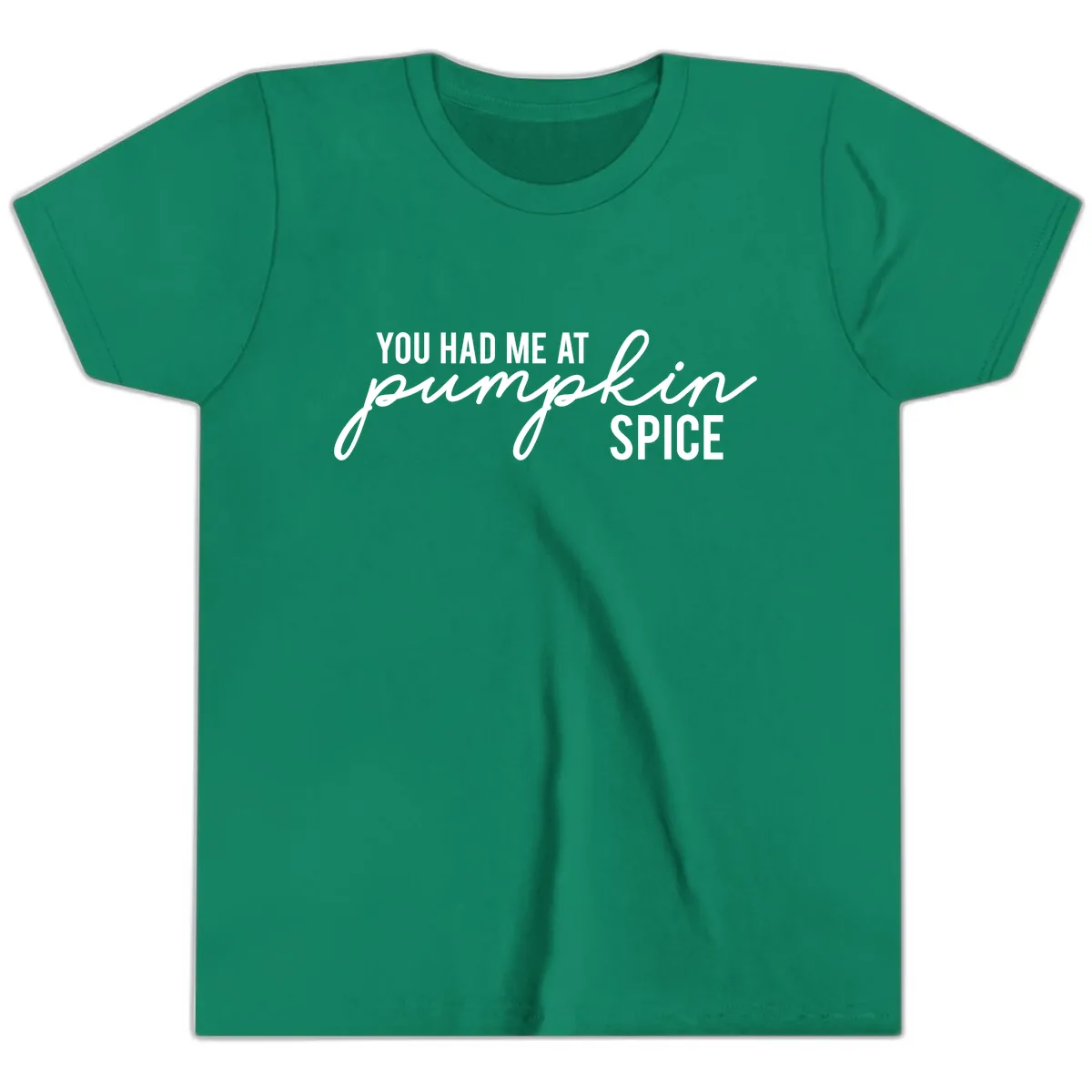 You Had Me At Pumpkin Spice Youth T-Shirt in Kelly