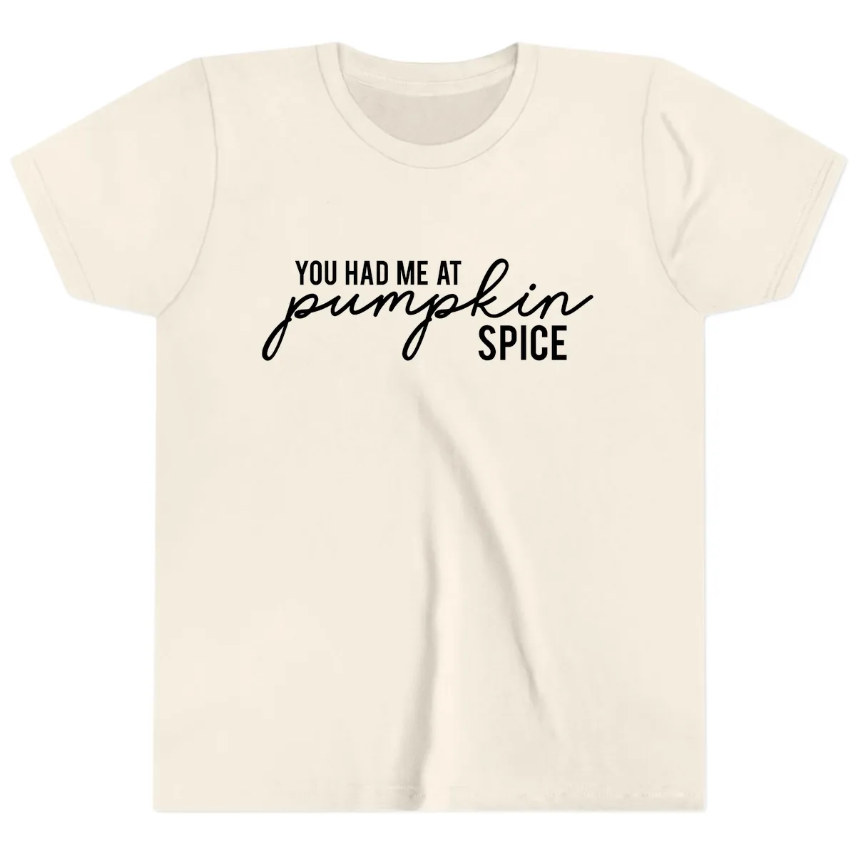 You Had Me At Pumpkin Spice Youth T-Shirt in Natural