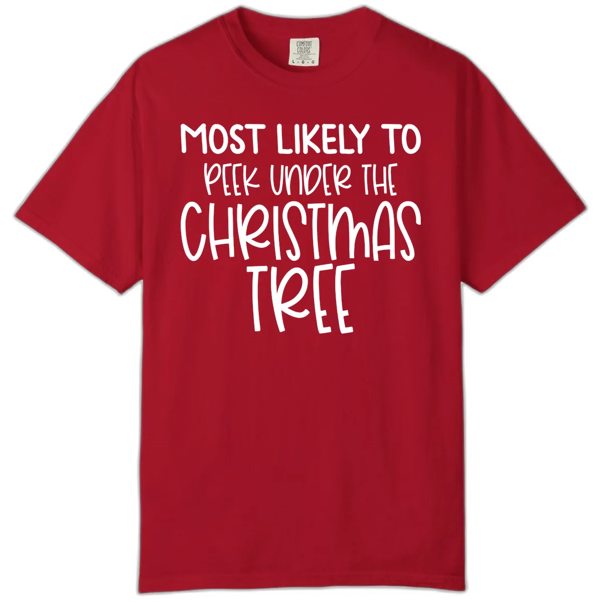 Most Likely To Peek Under Christmas Tree Comfort Color in Red