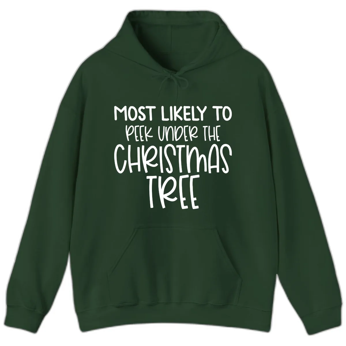 Most Likely To Peek Under Christmas Tree Hoodie in Forest Green
