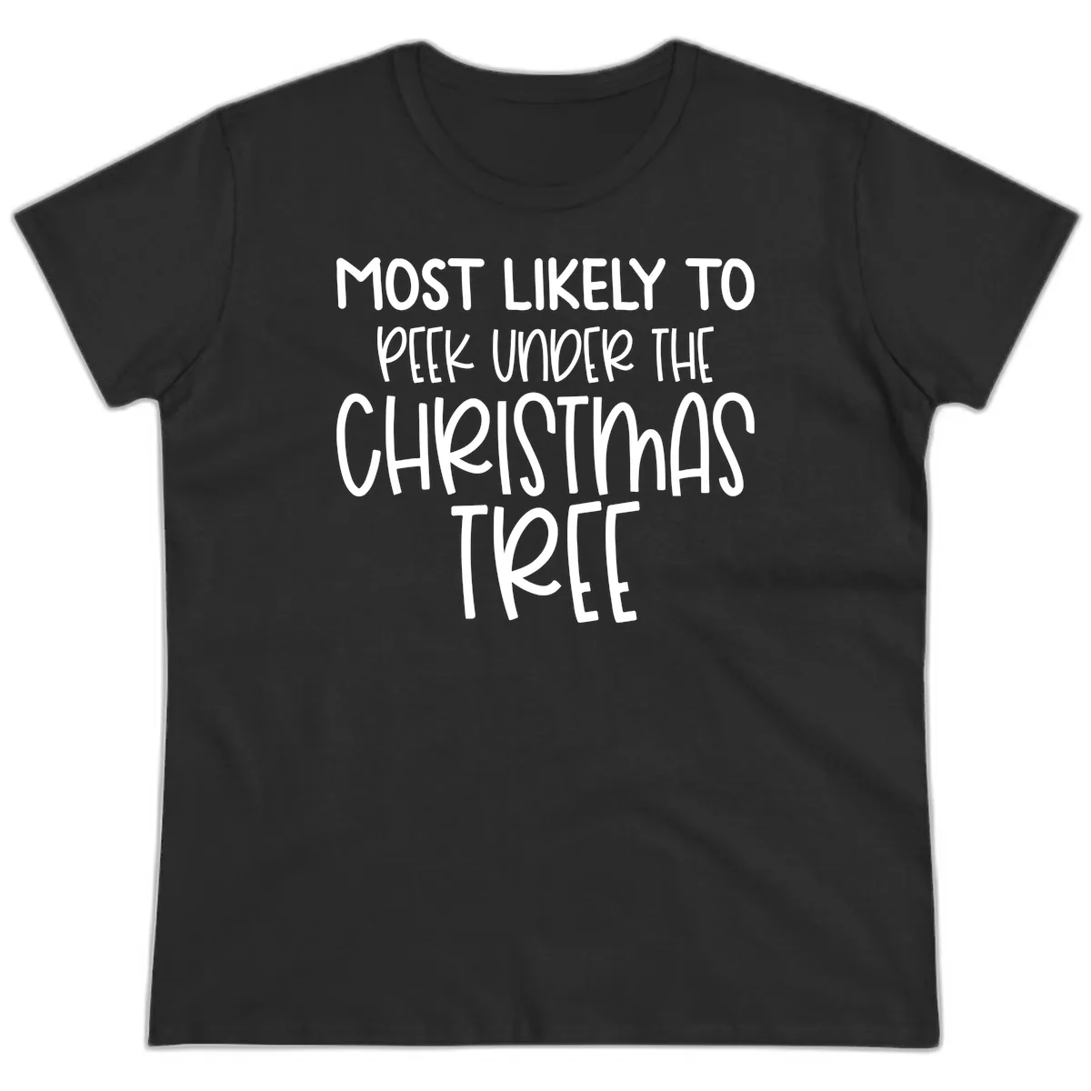 Most Likely To Peek Under Christmas Tree Ladies Tee in Black