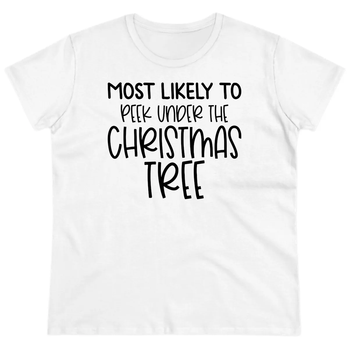 Most Likely To Peek Under Christmas Tree Ladies Tee in White