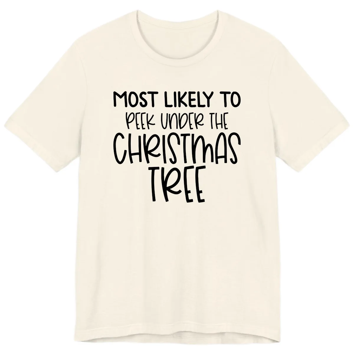 Most Likely To Peek Under Christmas Tree Premium T-Shirt in Natural