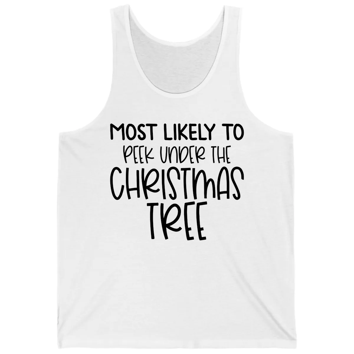 Most Likely To Peek Under Christmas Tree Tank in White