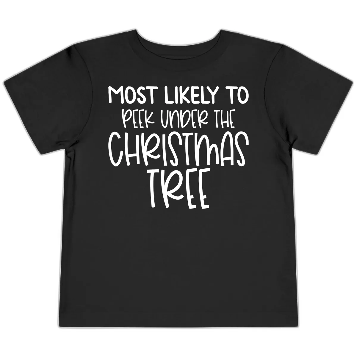 Most Likely To Peek Under Christmas Tree Toddler T-Shirt in Black