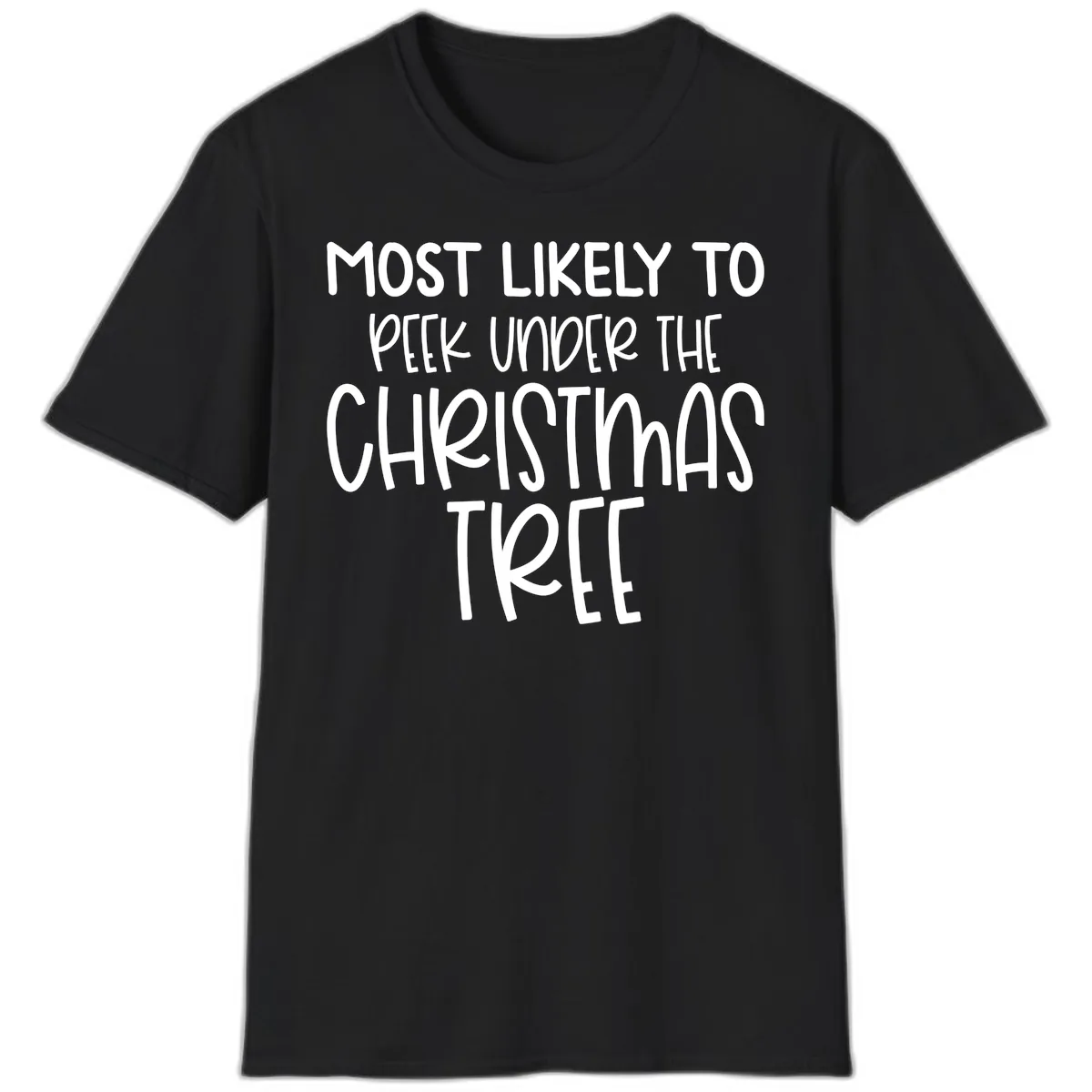 Most Likely To Peek Under Christmas Tree T-Shirt in Black
