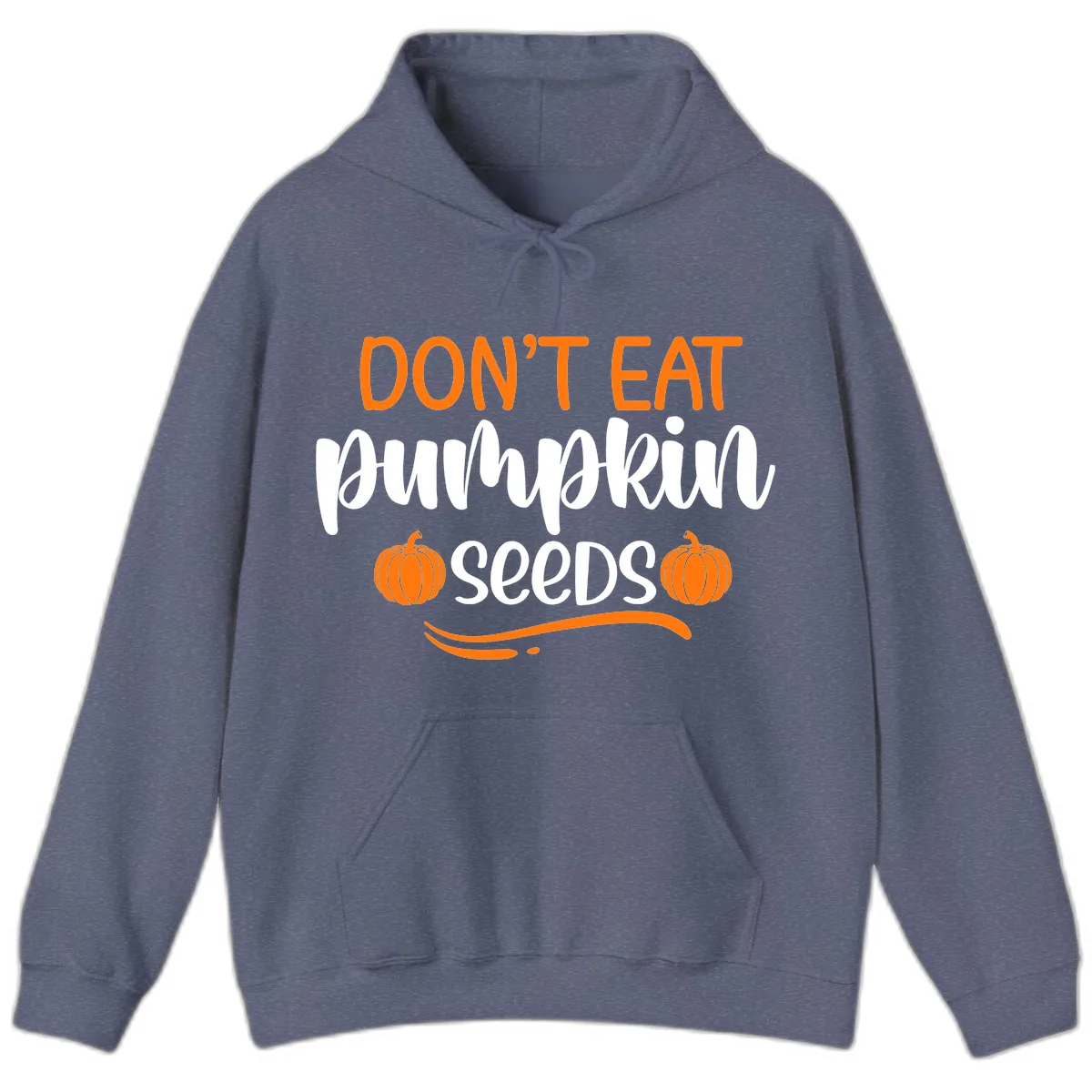 Don't Eat Pumpkin Seeds Fall Saying Hoodie in Heather Navy