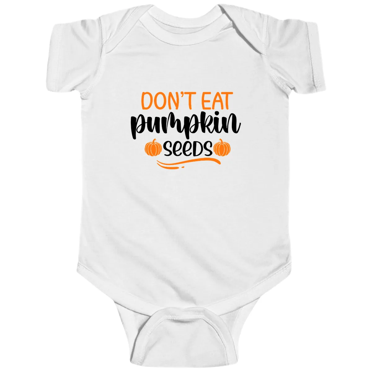 Don't Eat Pumpkin Seeds Fall Saying Baby Onesie in White