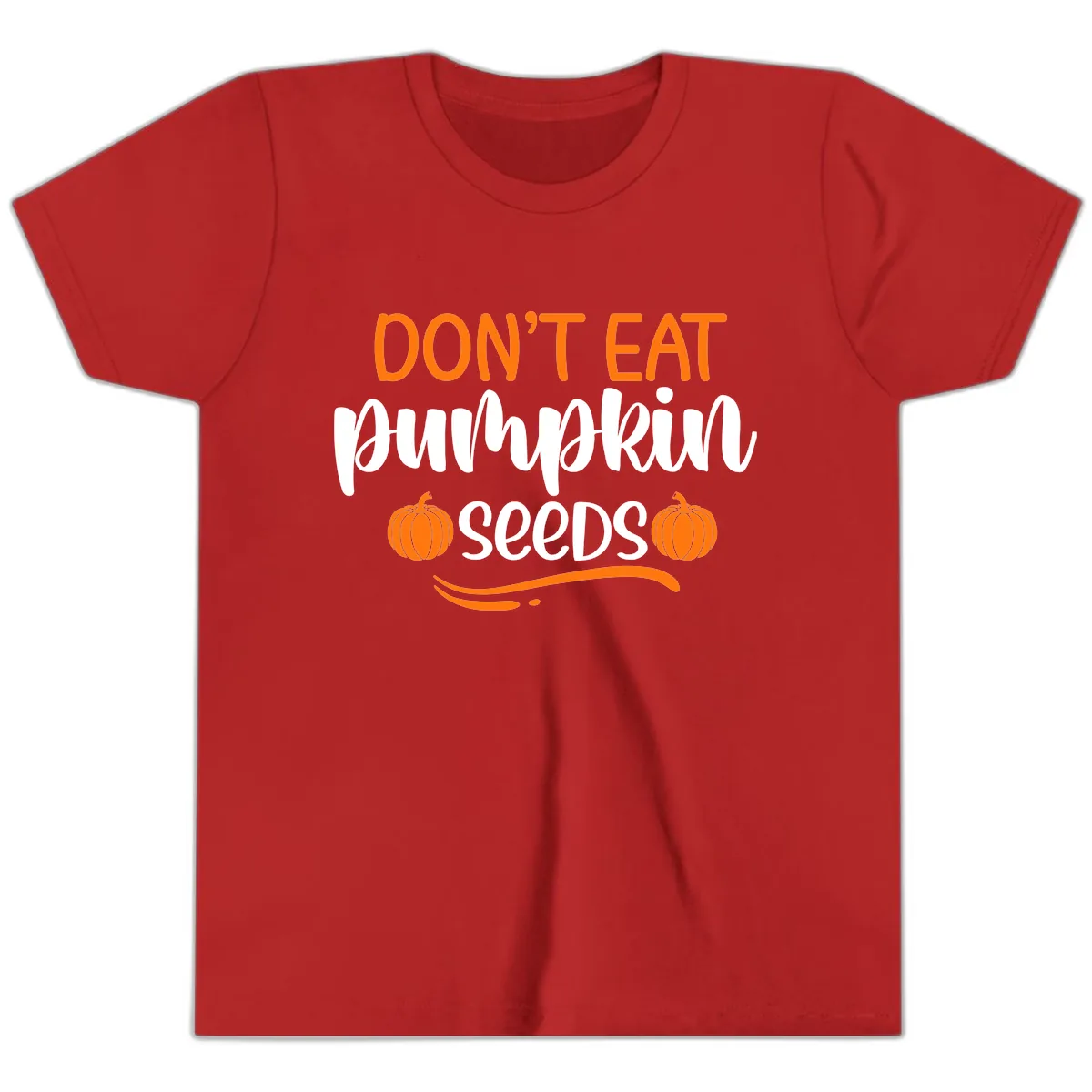 Don't Eat Pumpkin Seeds Fall Saying Youth T-Shirt in Red