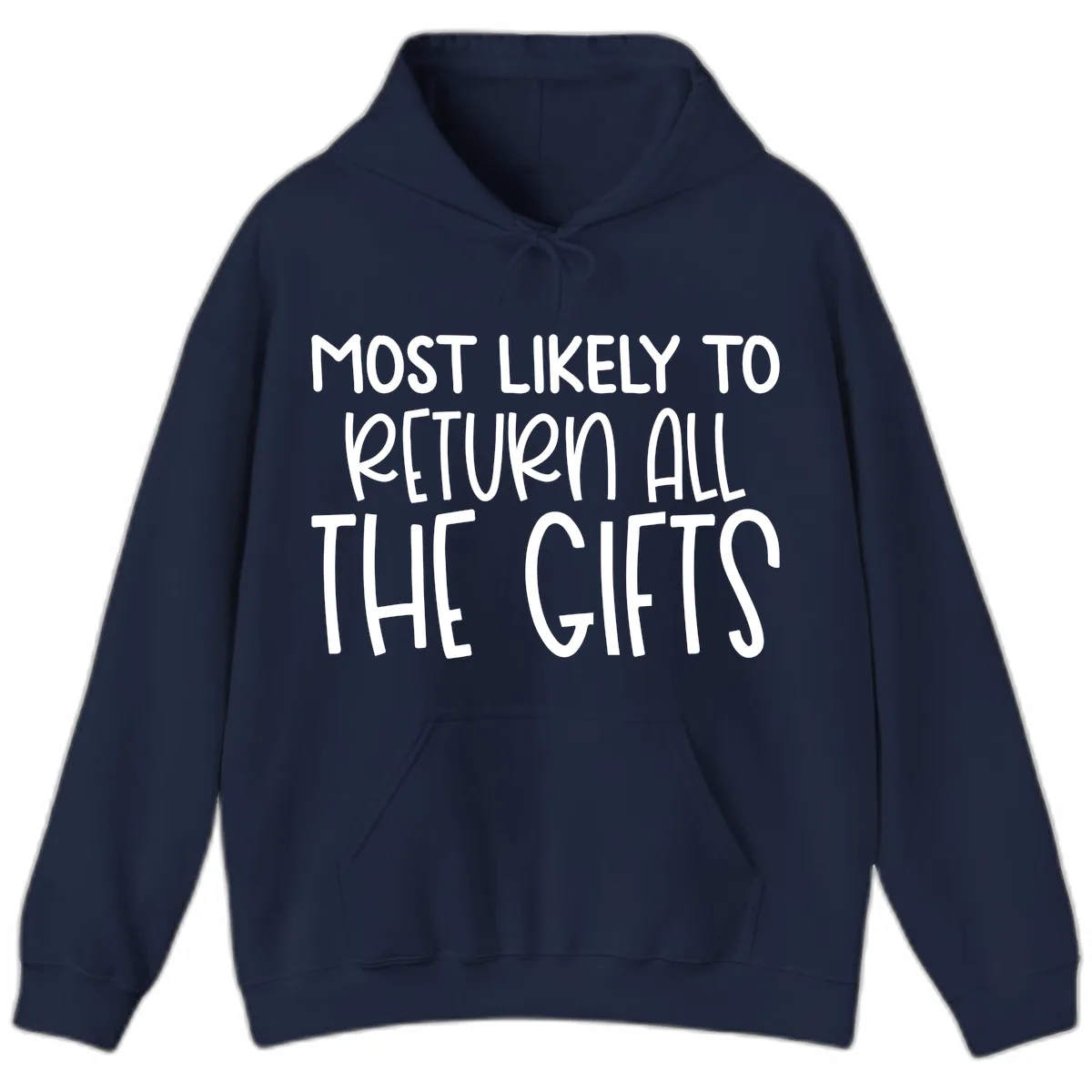 Most Likely To Return All The Gifts Hoodie in Navy