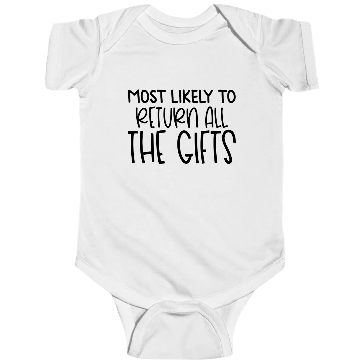 Most Likely To Return All The Gifts Baby Onesie in White