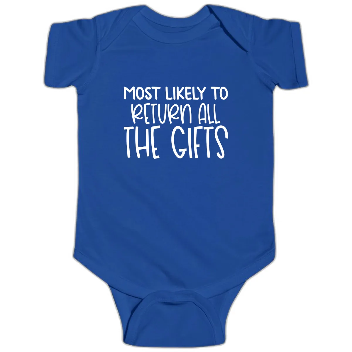 Most Likely To Return All The Gifts Baby Onesie in Royal