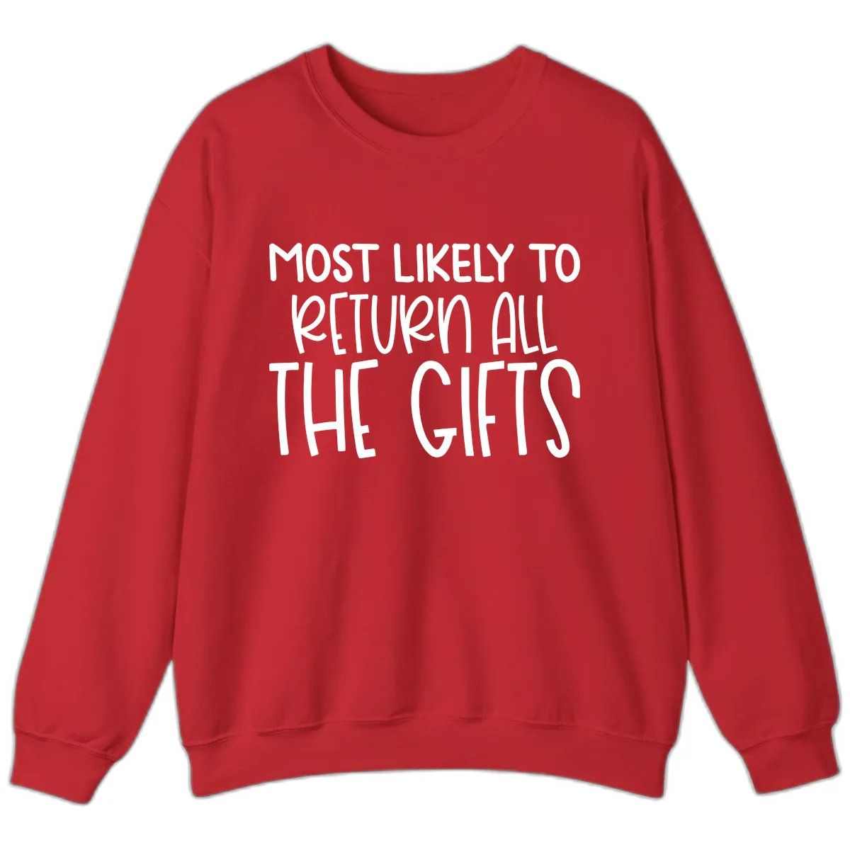 Most Likely To Return All The Gifts Sweatshirt in Red