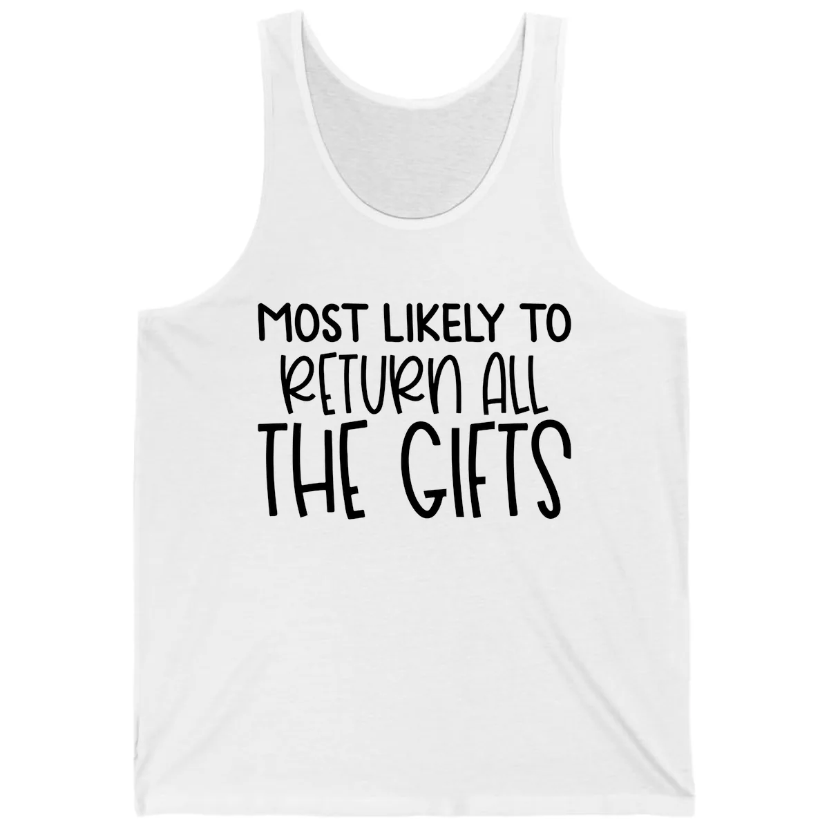 Most Likely To Return All The Gifts Tank in White