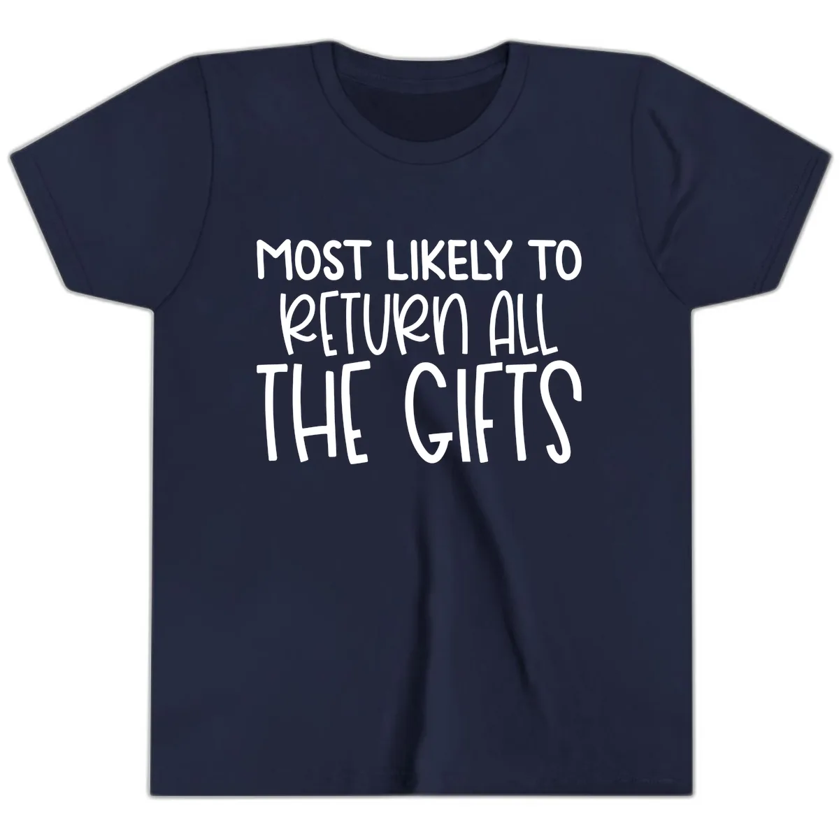 Most Likely To Return All The Gifts Youth T-Shirt in Navy