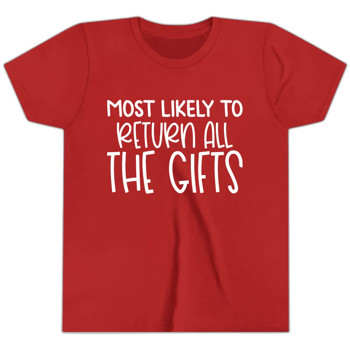 Most Likely To Return All The Gifts Youth T-Shirt in Red