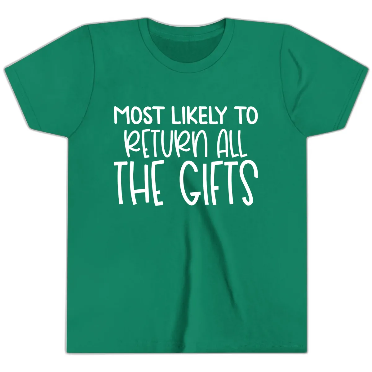 Most Likely To Return All The Gifts Youth T-Shirt in Kelly
