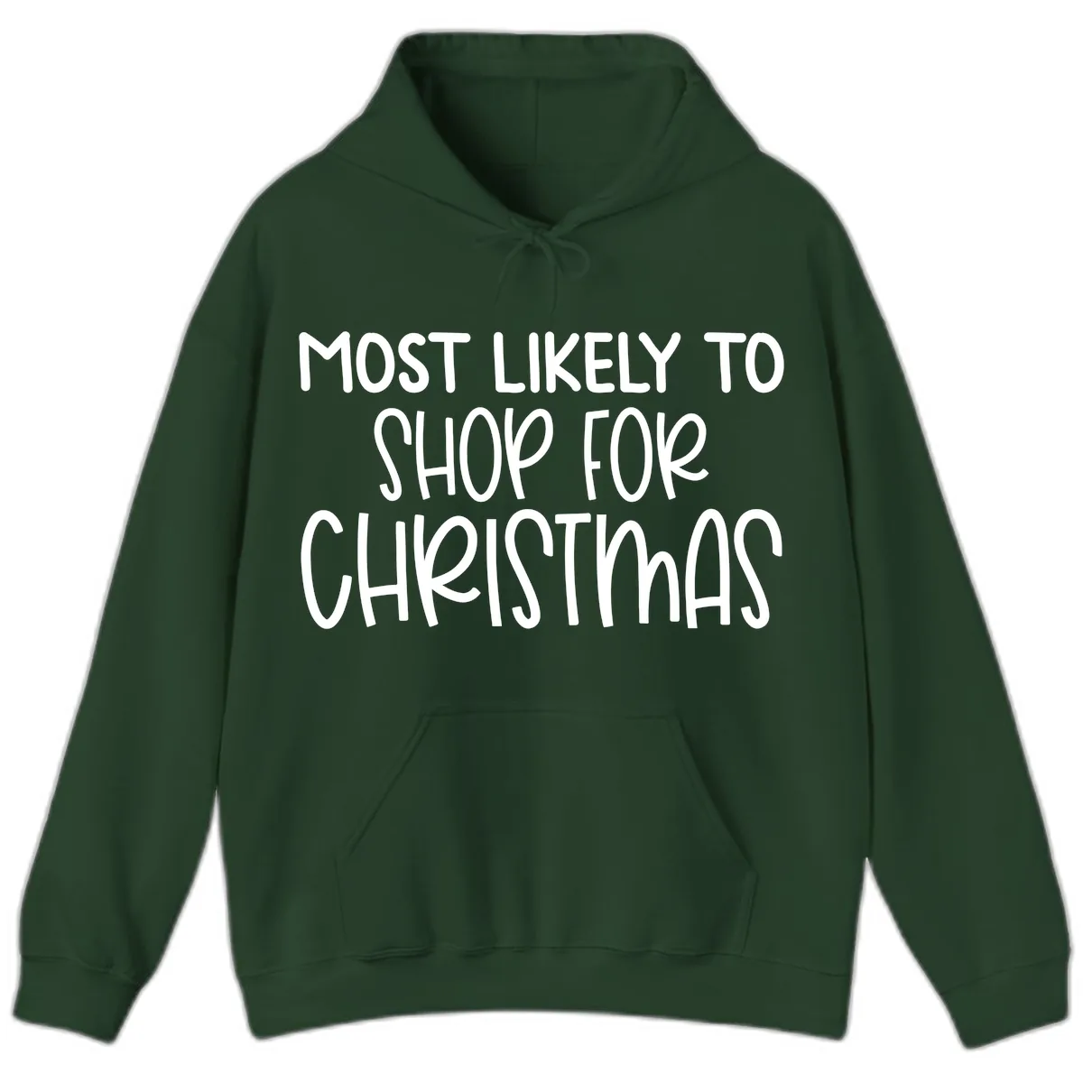 Most Likely To Shop For Christmas Hoodie in Forest Green
