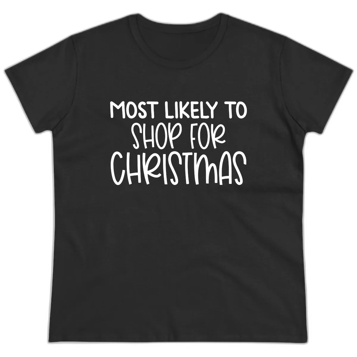 Most Likely To Shop For Christmas Ladies Tee in Black